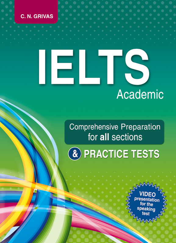 IELTS Academic Comprehensive Preparation for all sections & PRACTICE TESTS